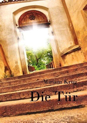 Die Tür von Krug,  Miriam