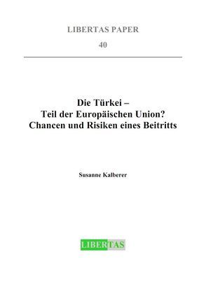 Die Türkei – Teil der Europäischen Union von Kalberer,  Susanne