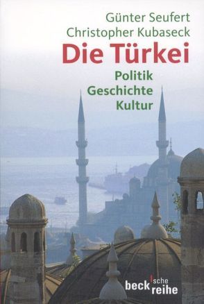 Die Türkei von Kubaseck,  Christopher, Seufert,  Günter