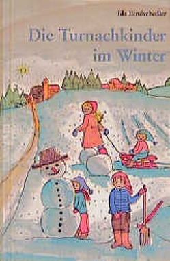 Die Turnachkinder im Winter von Bindschedler,  Ida, Gmünder-Müller,  Ursula