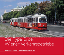 Die Type E<sub>1</sub> der Wiener Verkehrsbetriebe von Pospichal,  Josef, Siegl,  Wolfgang