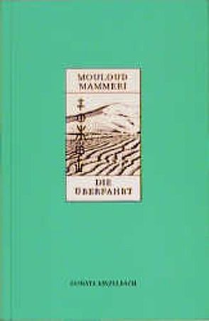 Die Überfahrt von Mammeri,  Mouloud