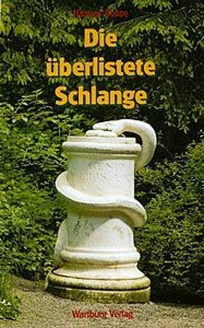 Die überlistete Schlange von Bosse,  Hannes