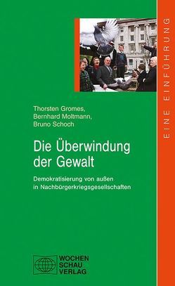 Die Überwindung der Gewalt von Gromes,  Thorsten, Moltmann,  Bernhard, Schoch,  Bruno