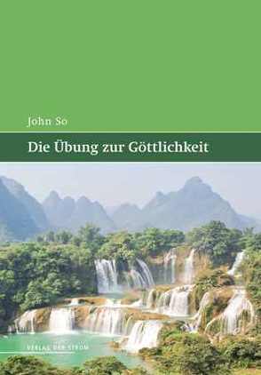 Die Übung zur Göttlichkeit von So,  John