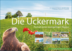 Die Uckermark von Dörk,  Karina, Flade,  Martin, Geisel,  Tilo, Kiesel,  Joachim, Libert,  Lutz, Lutze,  Gerd, Schmook,  Karla, Treichel,  Dirk, Wiedenhöft,  Heike