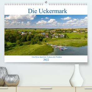 Die Uckermark – Eine Reise durch die Toskana des Nordens (Premium, hochwertiger DIN A2 Wandkalender 2022, Kunstdruck in Hochglanz) von Grellmann Photography,  Tilo