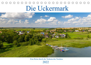 Die Uckermark – Eine Reise durch die Toskana des Nordens (Tischkalender 2022 DIN A5 quer) von Grellmann Photography,  Tilo