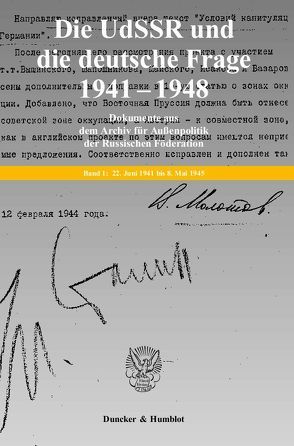 Die UdSSR und die deutsche Frage 1941–1949. Dokumente aus russischen Archiven. 4 Bände. Bearb. und hrsg. von Jochen P. Laufer / Georgij P. Kynin unter Mitarbeit von Viktor Knoll (Bd. 1–3) / Kathrin König (Bd. 4) / Reinhard Preuß (Bd. 4). von Knoll,  Viktor, Kynin,  Georgij P., Laufer,  Jochen P.