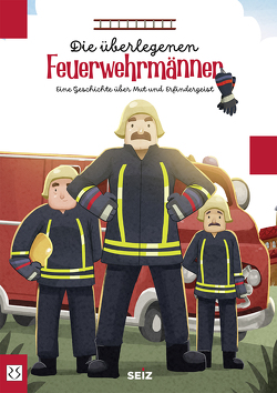 Die überlegenen Feuerwehrmänner von Seiz,  Sina