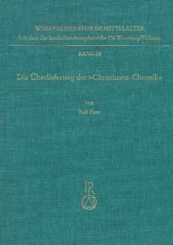 Die Überlieferung der »Christherre-Chronik« von Plate,  Ralf