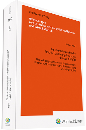 Die übernahmerechtliche Gleichbehandlungspflicht nach § 3 Abs. 1 WpÜG von Held,  Bastian