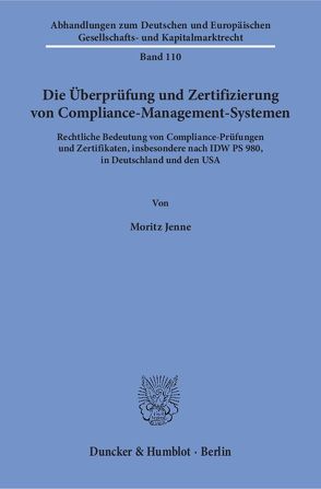 Die Überprüfung und Zertifizierung von Compliance-Management-Systemen. von Jenne,  Moritz