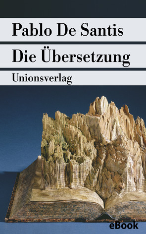 Die Übersetzung von Haefs,  Gisbert, Santis,  Pablo de