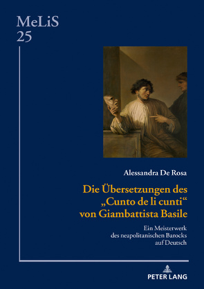 Die Übersetzungen des «Cunto de li cunti» von Giambattista Basile von De Rosa,  Alessandra