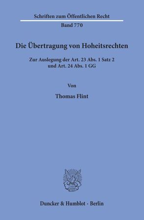 Die Übertragung von Hoheitsrechten. von Flint,  Thomas