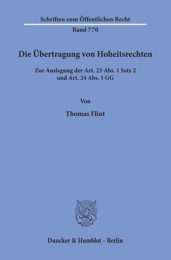 Die Übertragung von Hoheitsrechten. von Flint,  Thomas