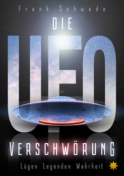 Die Ufo Verschwörung von Davis,  Dan, Schwede,  Frank