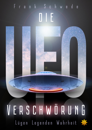 Die Ufo Verschwörung von Davis,  Dan, Schwede,  Frank