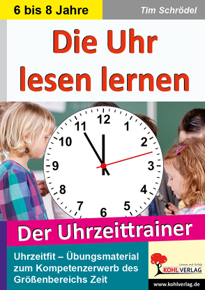 Die Uhr lesen lernen von Schrödel,  Tim