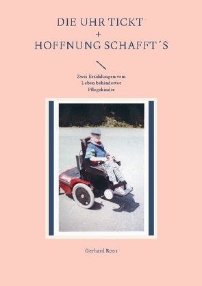 Die Uhr tickt und Hoffnung schafft´s von Roos,  Gerhard