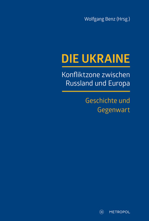 Die Ukraine von Benz,  Wolfgang