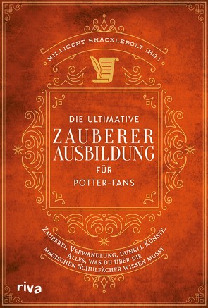 Die ultimative Zauberer-Ausbildung für Potter-Fans von MuggleNet, Shacklebolt,  Millicent