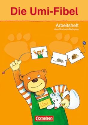 Die Umi-Fibel – Ausgabe 2011 von Foster,  Heidelinde, Schramm,  Martina