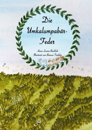 Die Umkalumpabär-Feder von Buchloh,  Anna Louise