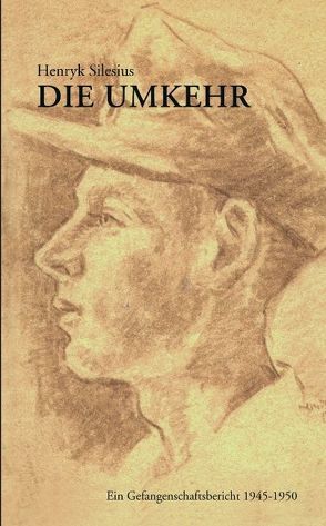 Die Umkehr von Silesius,  Henryk