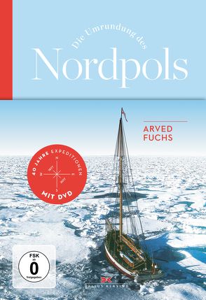 Die Umrundung des Nordpols von Fuchs,  Arved