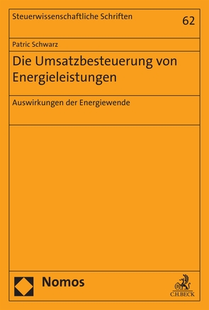 Die Umsatzbesteuerung von Energieleistungen von Schwarz,  Patric