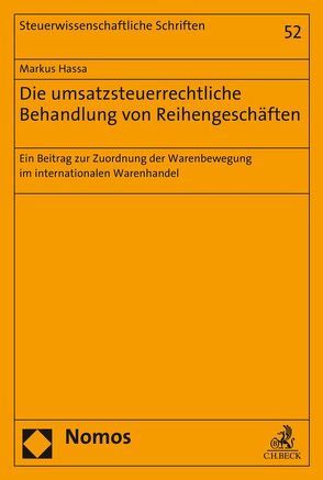 Die umsatzsteuerrechtliche Behandlung von Reihengeschäften von Hassa,  Markus