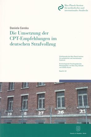 Die Umsetzung der CPT-Empfehlungen im deutschen Strafvollzug. von Cernko,  Daniela