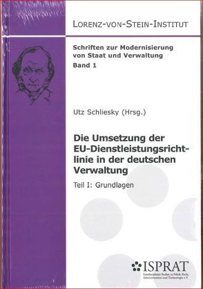 Die Umsetzung der EU-Dienstleistungsrichtlinie in der deutschen Verwaltung von Luch,  Anika D., Neidert,  Anne, Schliesky,  Utz, Schulz,  Sönke E.