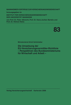 Die Umsetzung der EU-Versicherungsvermittler-Richtlinie von Albrecht,  Peter, Bartels,  Hans-Jochen, Heiss,  Helmut