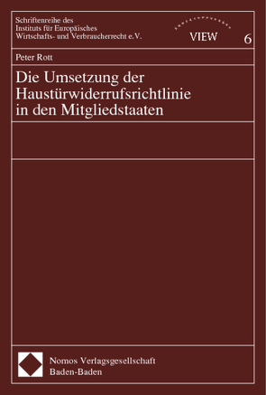 Die Umsetzung der Haustürwiderrufsrichtlinie in den Mitgliedstaaten von Rott,  Peter