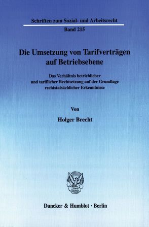 Die Umsetzung von Tarifverträgen auf Betriebsebene. von Brecht,  Holger