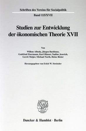 Die Umsetzung wirtschaftspolitischer Grundkonzeptionen in die kontinentaleuropäische Praxis des 19. und 20. Jahrhunderts, II. Teil. von Streissler,  Erich W.