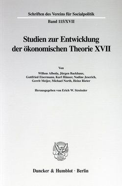 Die Umsetzung wirtschaftspolitischer Grundkonzeptionen in die kontinentaleuropäische Praxis des 19. und 20. Jahrhunderts, II. Teil. von Streissler,  Erich W.