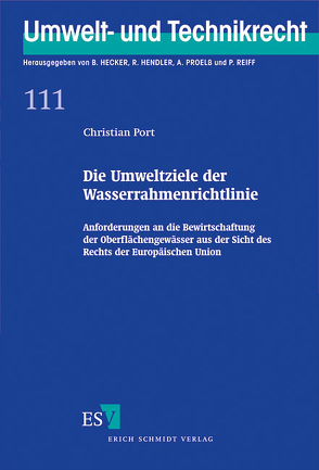 Die Umweltziele der Wasserrahmenrichtlinie von Port,  Christian