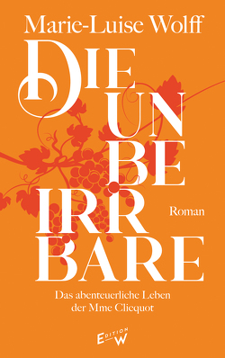 Die Unbeirrbare von Wolff,  Marie-Luise