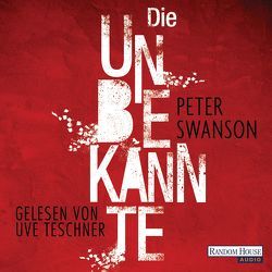 Die Unbekannte von Kinzel,  Fred, Swanson,  Peter, Teschner,  Uve