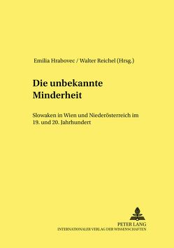 Die unbekannte Minderheit von Hrabovec,  Emilia, Reichel,  Walter