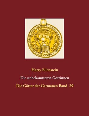 Die unbekannteren Göttinnen von Eilenstein,  Harry