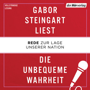 Die unbequeme Wahrheit von Steingart,  Gabor