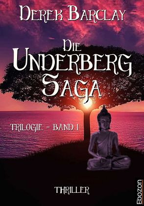 Die Underberg Saga von Barclay,  Derek