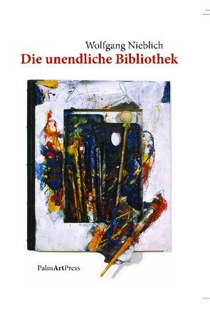 Die unendliche Bibliothek von Nicely,  Catharine J., Nieblich,  Wolfgang