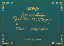 Die unendlichen Geschichten des Herzens von Jannice,  Rica