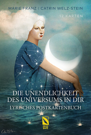 Die Unendlichkeit des Universums in dir von Franz,  Marie, Welz-Stein,  Catrin